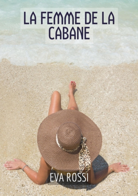 La Femme de la Cabane