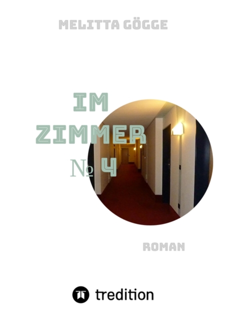 Im Zimmer Nr. 4