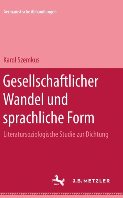 Gesellschaftlicher Wandel und sprachliche Form