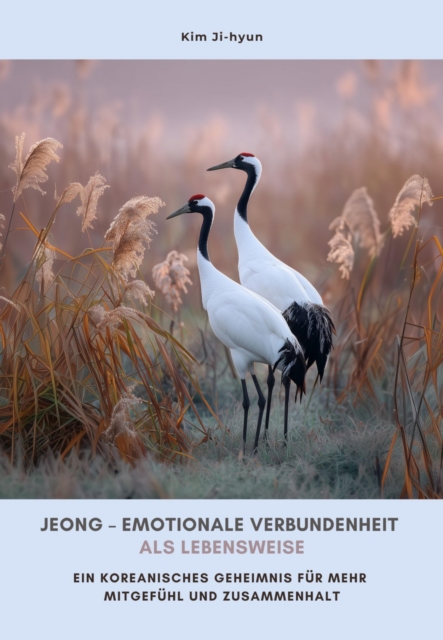Jeong - Emotionale Verbundenheit als Lebensweise