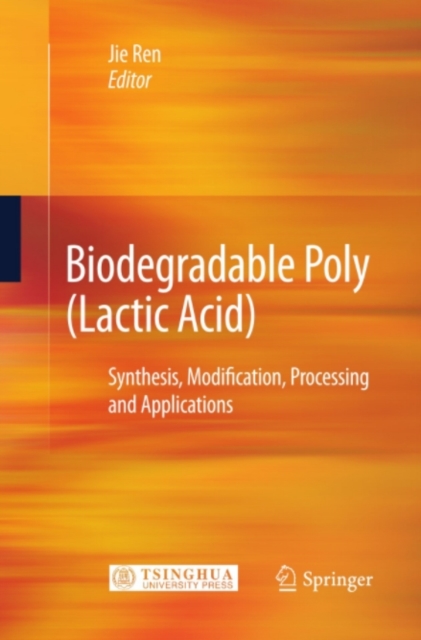 Biodegradable Poly (Lactic Acid)