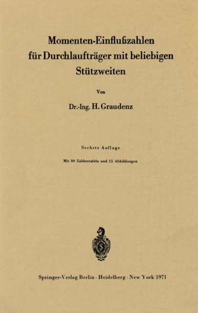 Momenten-Einflußzahlen für Durchlaufträger mit beliebigen Stützweiten
