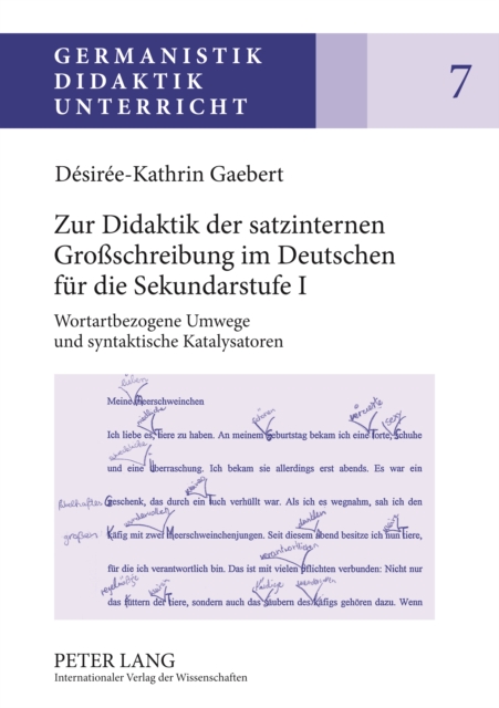 Zur Didaktik der satzinternen Großschreibung im Deutschen fuer die Sekundarstufe I