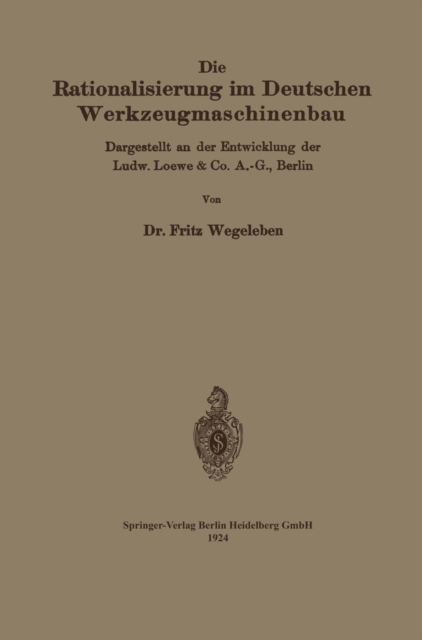 Die Rationalisierung im Deutschen Werkzeugmaschinenbau