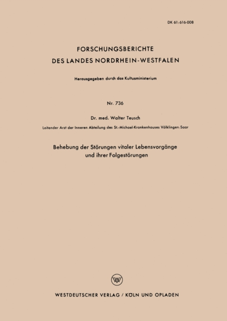 Behebung der Störungen vitaler Lebensvorgänge und ihrer Folgestörungen