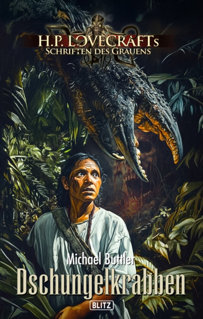 Lovecrafts Schriften des Grauens 53: Dschungelkrabben