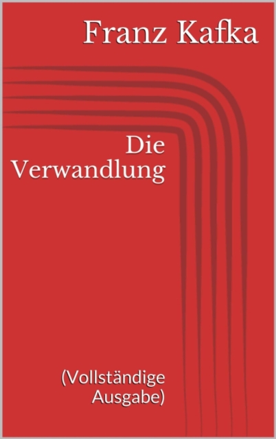 Die Verwandlung (Vollstandige Ausgabe)