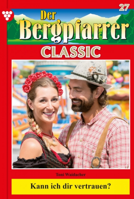 Der Bergpfarrer Classic 27 – Heimatroman