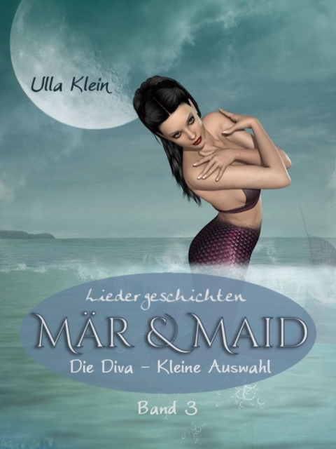 Mär & Maid - Liedergeschichten Band 3