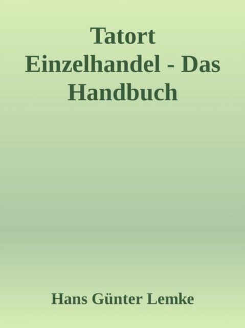 Tatort Einzelhandel
