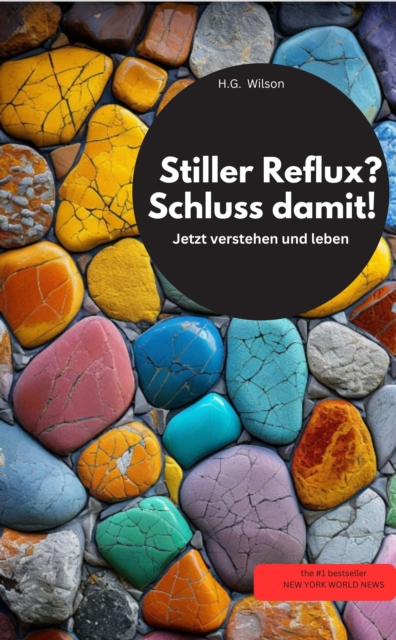 Stiller Reflux? Schluss damit! Jetzt verstehen und leben