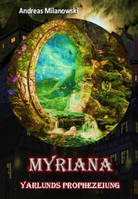 Myriana - Yarlunds Prophezeiung