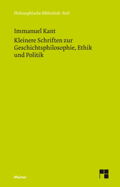 Kleinere Schriften zur Geschichtsphilosophie, Ethik und Politik