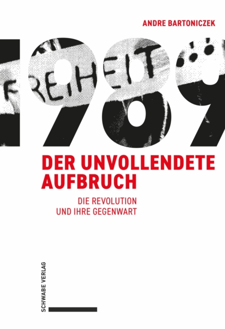 1989 - Der unvollendete Aufbruch