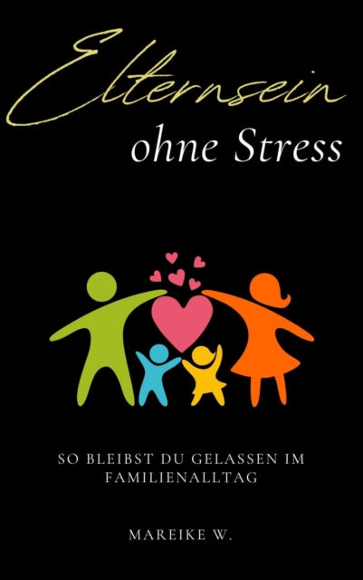 Elternsein ohne Stress