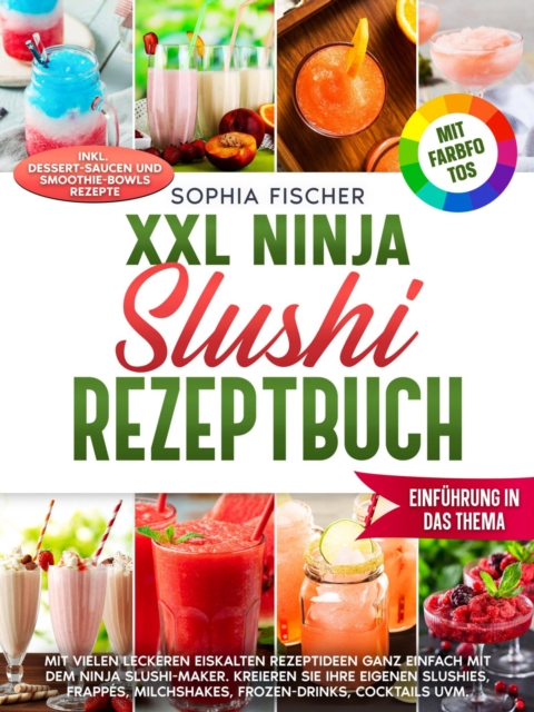 XXL Ninja Slushi Rezeptbuch