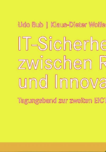 IT-Sicherheit zwischen Regulierung und Innovation