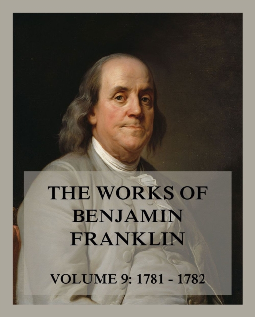 Works of Benjamin Franklin, Volume 9