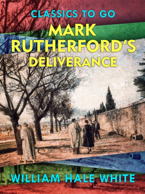 Mark Rutherford's Deliverance
