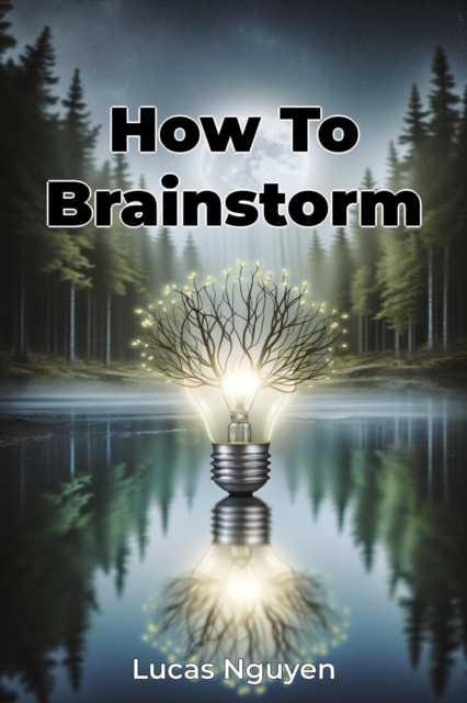 How To Brainstorm