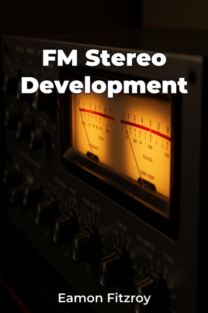 FM Stereo Development