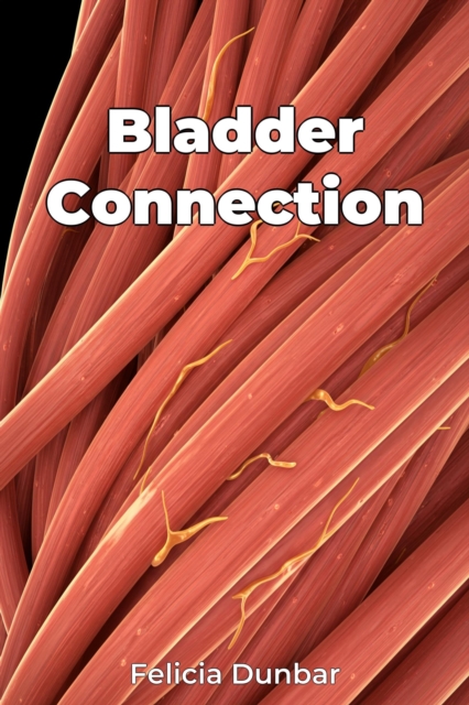 Bladder Connection