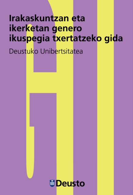 Irakaskuntzan eta ikerketan genero ikuspegia txertatzeko gida