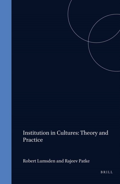 Institution in Cultures: Theory and Practice