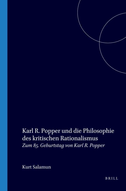 Karl R. Popper und die Philosophie des kritischen Rationalismus