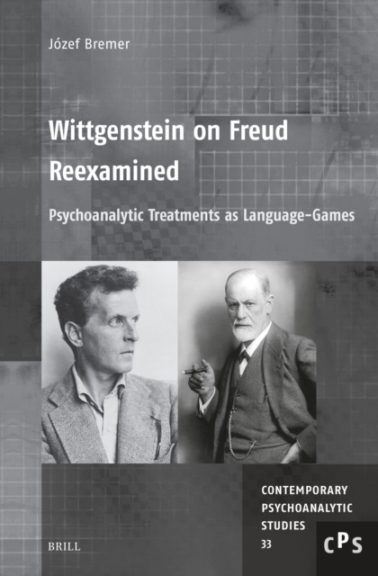 Wittgenstein on Freud Reexamined: Psychoanalytic Treatments as Language-Games
