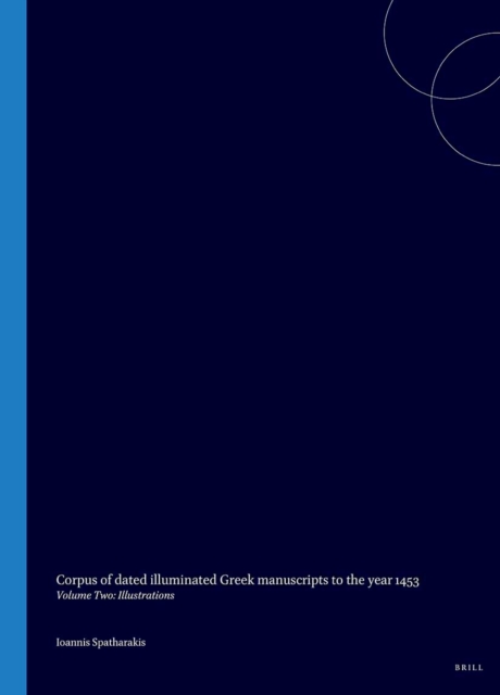 Corpus of dated illuminated Greek manuscripts to the year 1453