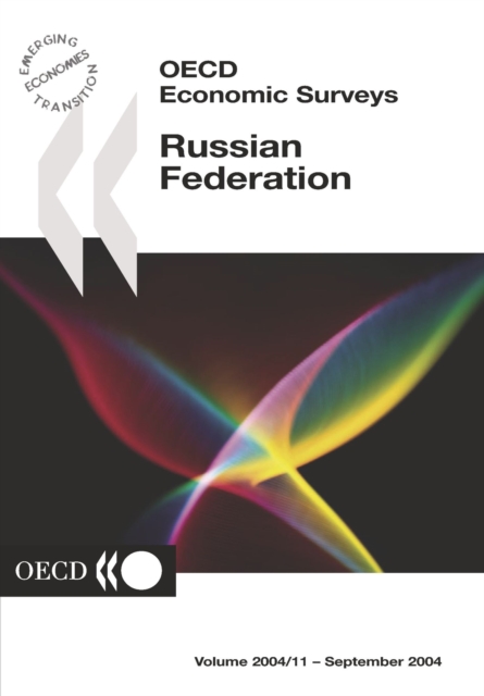 OECD Economic Surveys: Russian Federation 2004