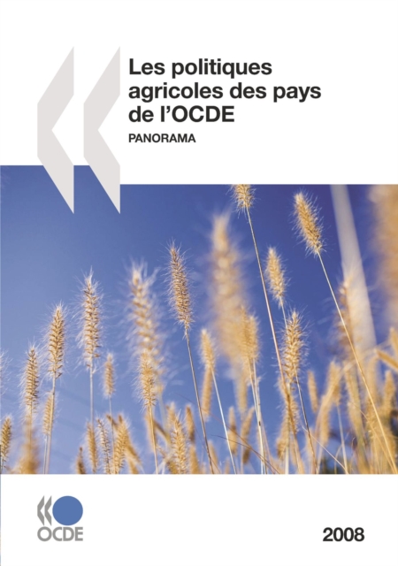Politiques agricoles des pays de l'OCDE 2008 Panorama