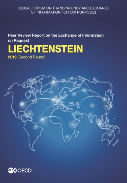 Global Forum on Transparency and Exchange of Information for Tax Purposes: Liechtenstein 2019 (Second Round) Peer Review Report on the Exchange of Information on Request