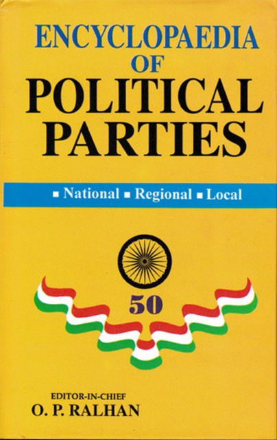 Encyclopaedia Of Political Parties Post-Independence India (Bharatiya Janata Party)