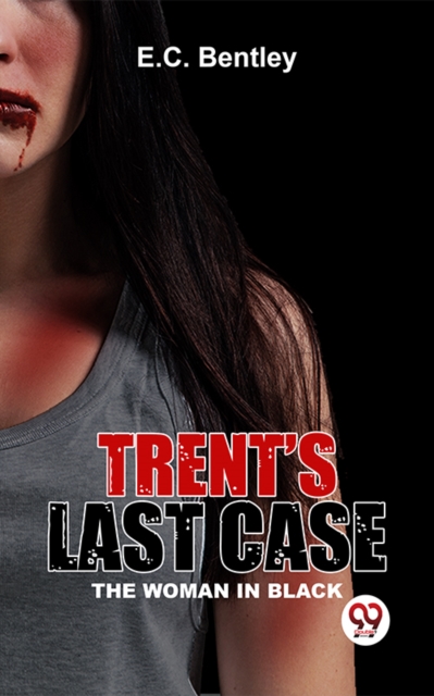 Trent's Last Case The Woman In Black