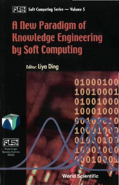 New Paradigm Of Knowledge Engineering By Soft Computing, A