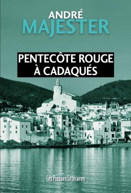 Pentecôte rouge à Cadaqués