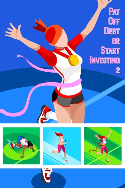 Pay Down Debt or Start Investing 2