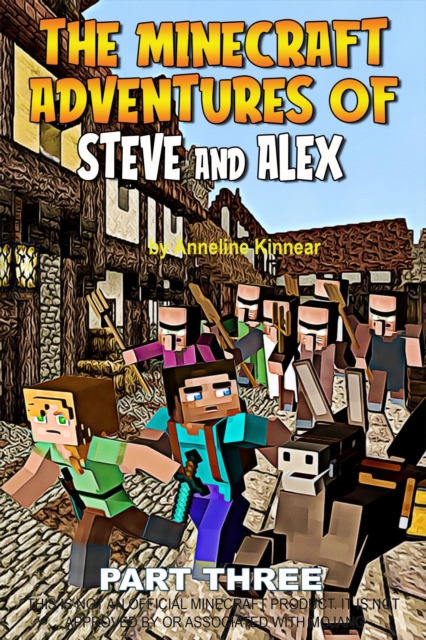 Minecraft Adventures of Steve and Alex - Robin Hood & the Time Travelers - Part Three