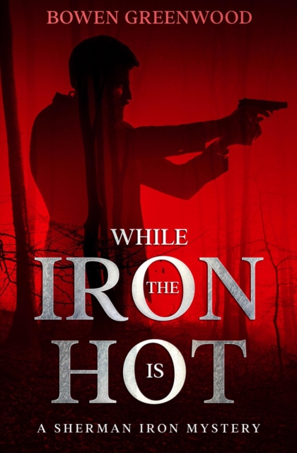 While the Iron Is Hot