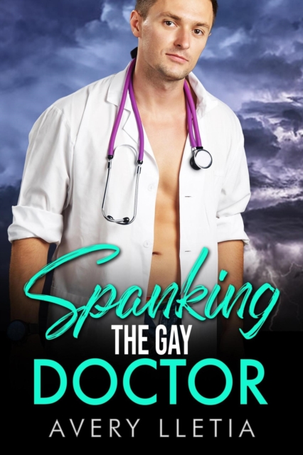 Spanking The Gay Doctor