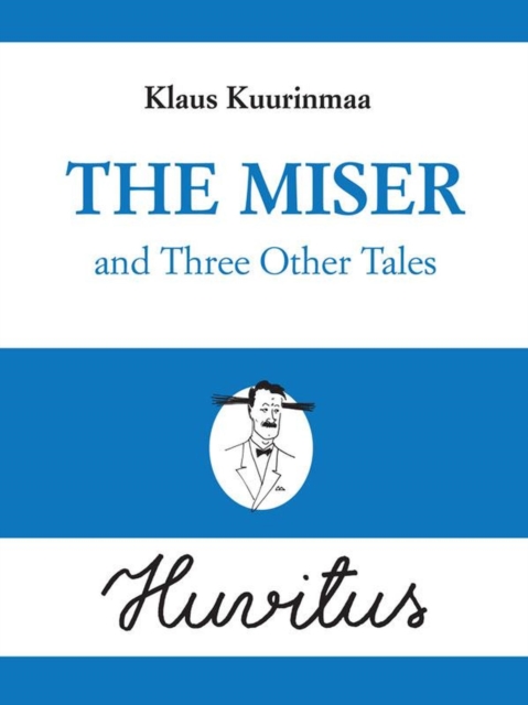 Miser and Three Other Tales