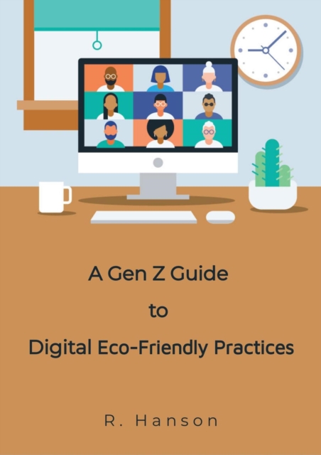 Gen Z Guide to Digital Eco-Friendly Practices