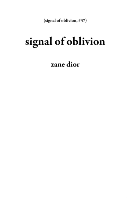 signal of oblivion