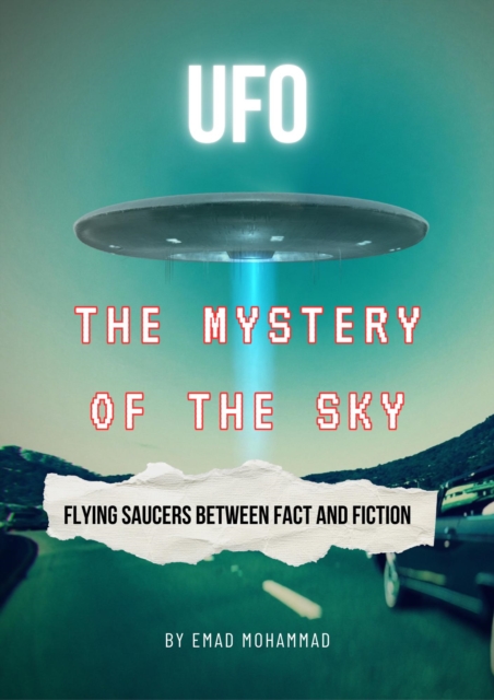 mystery of the sky, flying saucers between fact and fiction