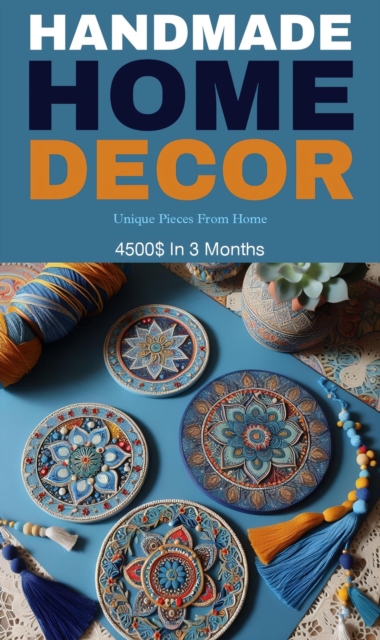 Handmade home decor: unique pieces from home