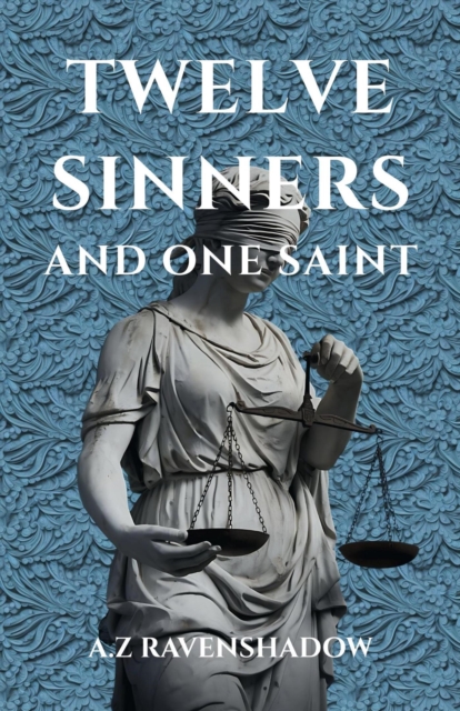 Twelve Sinners and One Saint