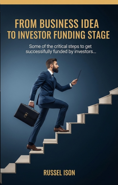 From Business Idea to Investor Funding Stage