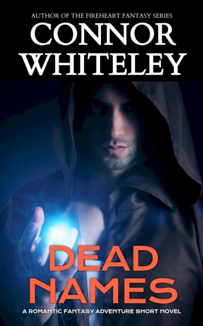 Dead Names: A Romantic Fantasy Adventure Short Novel